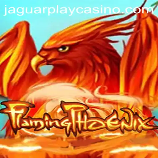 Enter the World of FlamingPhoenix: A Thrilling Experience by JAGUAR PLAY