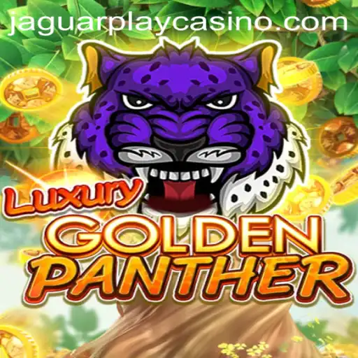 Unleashing the Thrills of LUXURYGOLDENPANTHER: A Deep Dive into JAGUAR PLAY