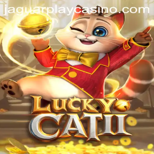 Unveiling LuckyCatII: The Exciting World of JAGUAR PLAY