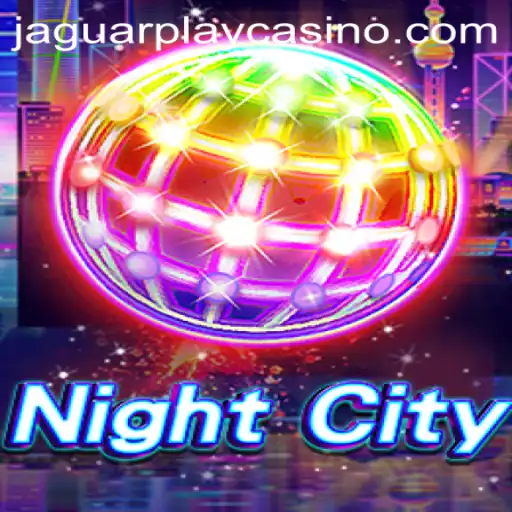 NightCity: Explore the Thrilling Virtual World with JAGUAR PLAY