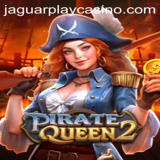 Exploring the World of PirateQueen2: A Captivating Adventure by JAGUAR PLAY
