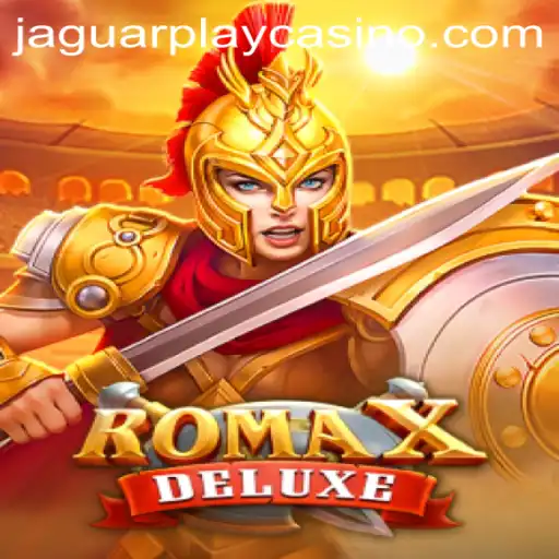 Explore the Exciting World of RomaXDeluxe: A Thrilling Adventure Awaits